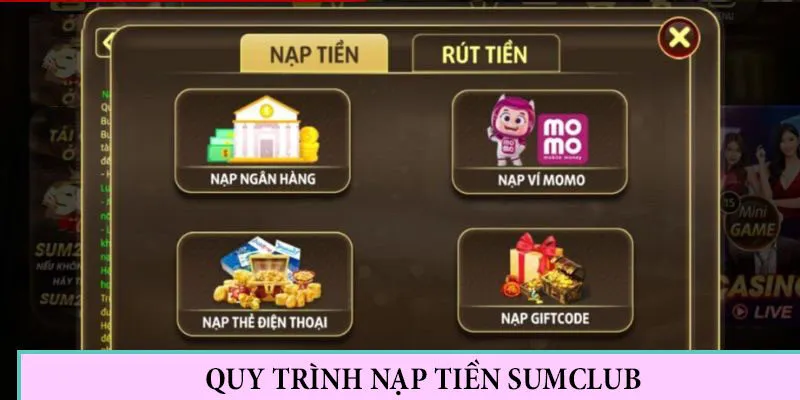 Quy trình nạp tiền Sumclub
